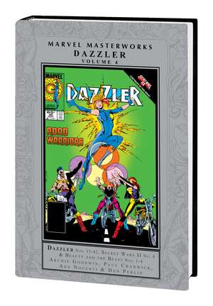 Marvel Masterworks: Dazzler Vol. 4 de Archie Goodwin