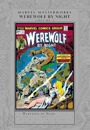 Marvel Masterworks: Werewolf By Night Vol. 2 de Marv Wolfman