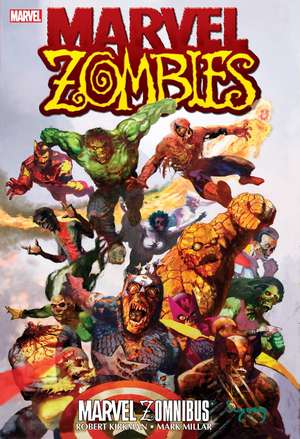 Marvel Zomnibus (New Printing) de Robert Kirkman