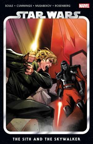 Star Wars Vol. 8: The Sith and The Skywalker de Charles Soule