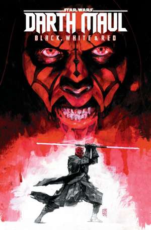 Star Wars: Darth Maul - Black, White & Red Treasury Edition de Greg Pak