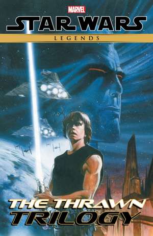 Star Wars Legends: The Thrawn Trilogy de Mike Baron