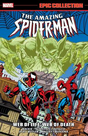 Amazing Spider-Man Epic Collection: Web of Life, Web of Death de Terry Kavanagh