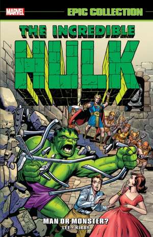 Incredible Hulk Epic Collection: Man or Monster? (New Printing 2) de Marvel Various