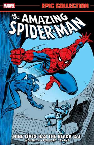 Amazing Spider-Man Epic Collection: Nine Lives Has The Black Cat de Marv Wolfman