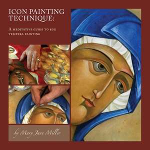 Icon Painting Technique de Miller Iconographer Mary Jane