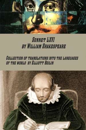 Sonnet LXVI by Shakespeare de Elliott Beilin