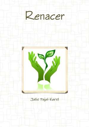 Renacer de Julie Pujol-Karel