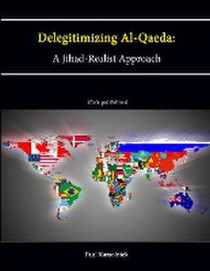 Delegitimizing Al-Qaeda de Paul Kamolnick