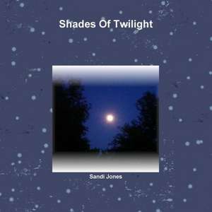 Shades of Twilight de Sandi Jones