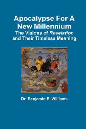 Apocalypse for a New Millennium de Benjamin WILLIAMS