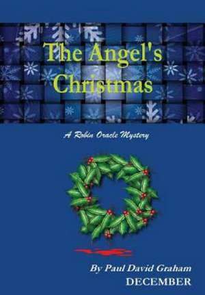 The Angel's Christmas de Paul David Graham