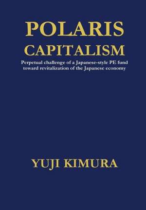 Polaris Capitalism de Yuji Kimura