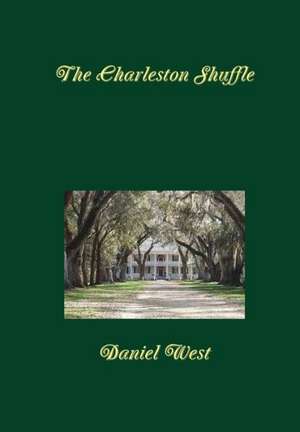 The Charleston Shuffle de Daniel West