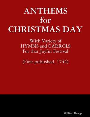 Anthems for Christmas Day de William Knapp