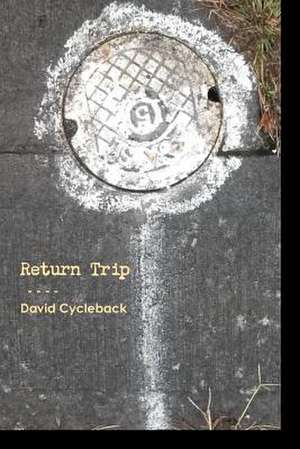 Return Trip de David Cycleback