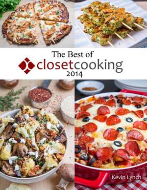 The Best of Closet Cooking 2014 de Kevin Lynch