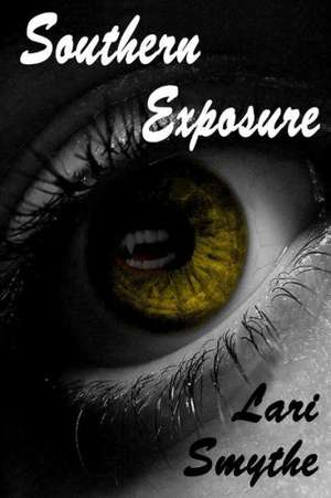 Southern Exposure de Lari Smythe