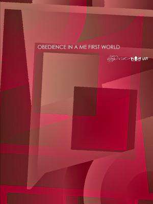 Obedience in a Me First World de Sharon Dorival