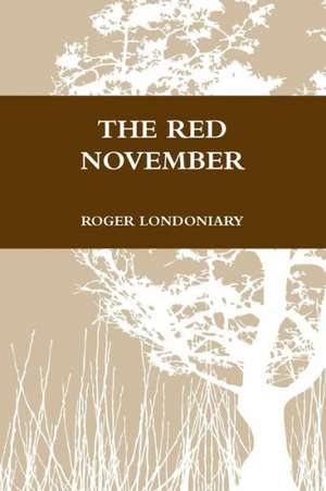 The Red November de Roger Londoniary