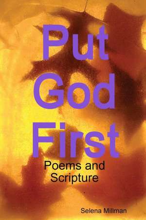 Put God First de Selena Millman