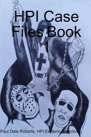 Hpi Case Files Book 1 de Paul Roberts