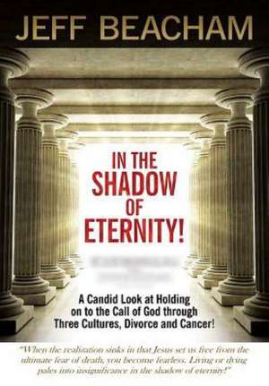 In the Shadow of Eternity de Jeff Beacham