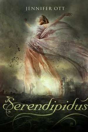 Serendipidus de Jennifer Ott