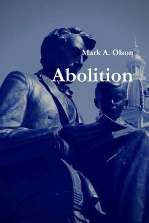 Abolition de Mark Olson