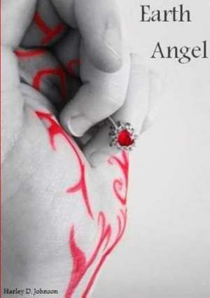 Earth Angel de Harley D. Johnson