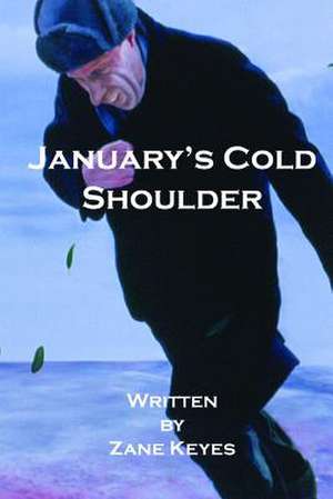 January's Cold Shoulder de Zane Keyes