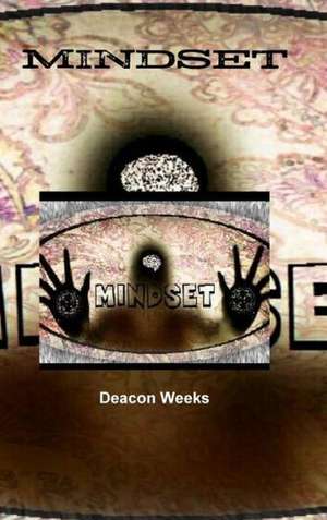 Mindset de Deacon Weeks