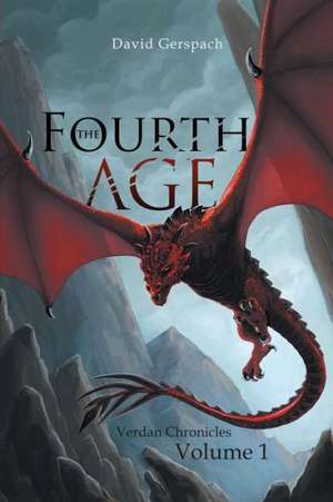 The Fourth Age: Volume 1 de David Gerspach