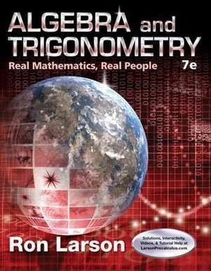 Algebra and Trigonometry: Real Mathematics, Real People de Ron Larson