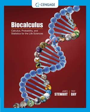 Biocalculus: Calculus, Probability, and Statistics for the Life Sciences de James Stewart