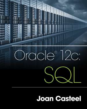 Oracle 12c: SQL de Joan Casteel