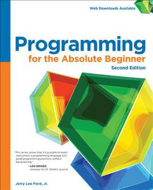 Programming for the Absolute Beginner de Jerry Lee Ford Jr.