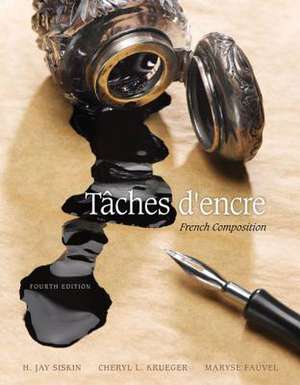 Taches D'Encre: French Composition de H. Jay Siskin