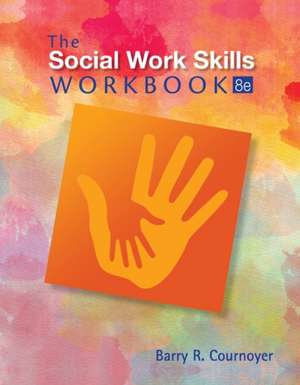 The Social Work Skills Workbook de COURNOYER