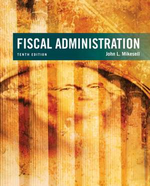 Fiscal Administration de John Mikesell