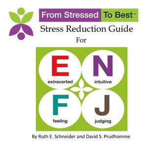 Enfj Stress Reduction Guide de David S. Prudhomme