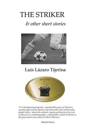 The Striker de Luis L. Tijerina