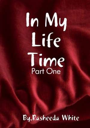 In My Life Time de Rasheeda White