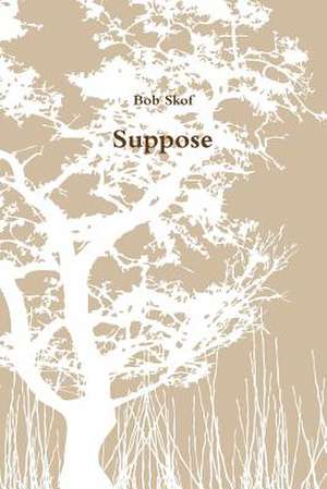 Suppose de Bob Skof