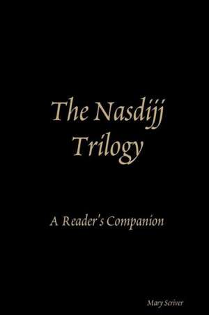 The Nasdijj Trilogy de Mary Scriver