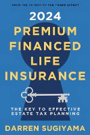 2024 Premium Financed Life Insurance de Darren Sugiyama