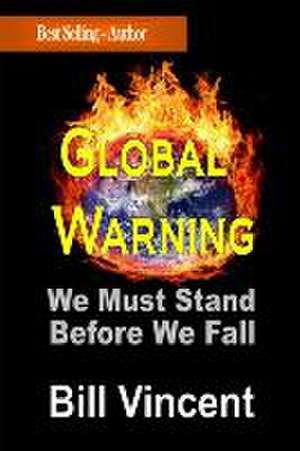 Global Warning de Bill Vincent