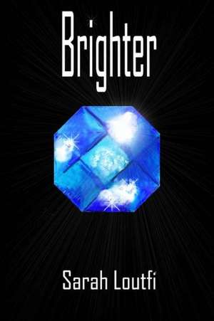 Brighter de Sarah Loutfi