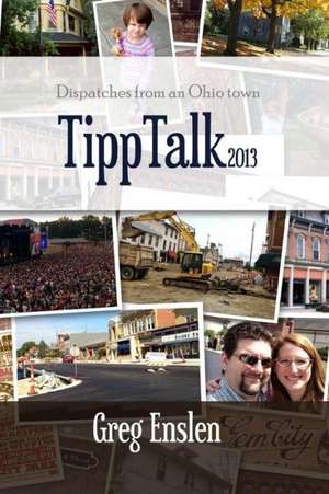 Tipp Talk 2013 de Greg Enslen