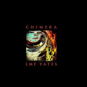 Chimera: The Photography of Lmf Yates de Lmf Yates